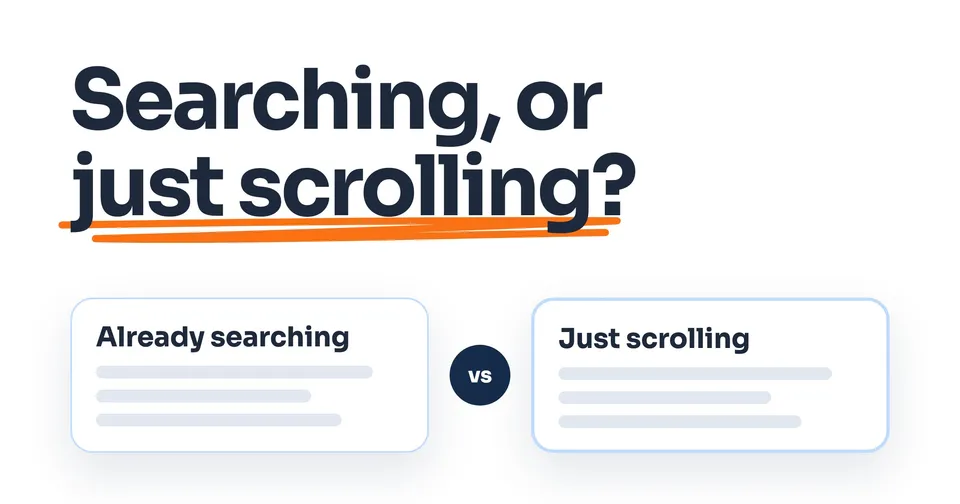 Searching, or just scrolling?